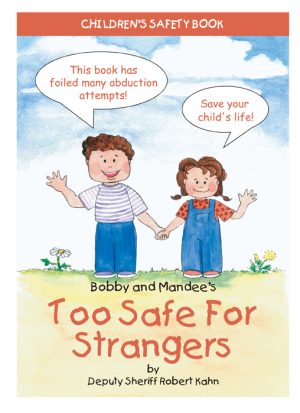 Bobby and Mandee's Too Safe for Strangers