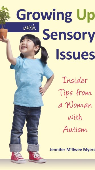 Growing Up With Sensory Issues: Insider Tips from a Woman with Autism